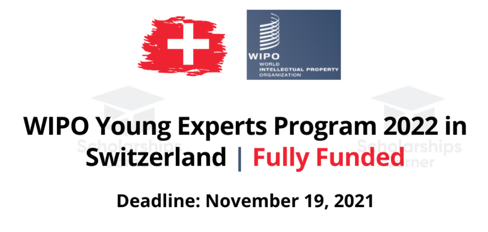 Full Funded WIPO Young Experts Program 2022 in Switzerland