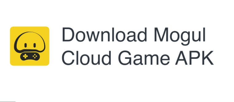 Mogul Cloud Gaming APK 1.2.2 Download for Android