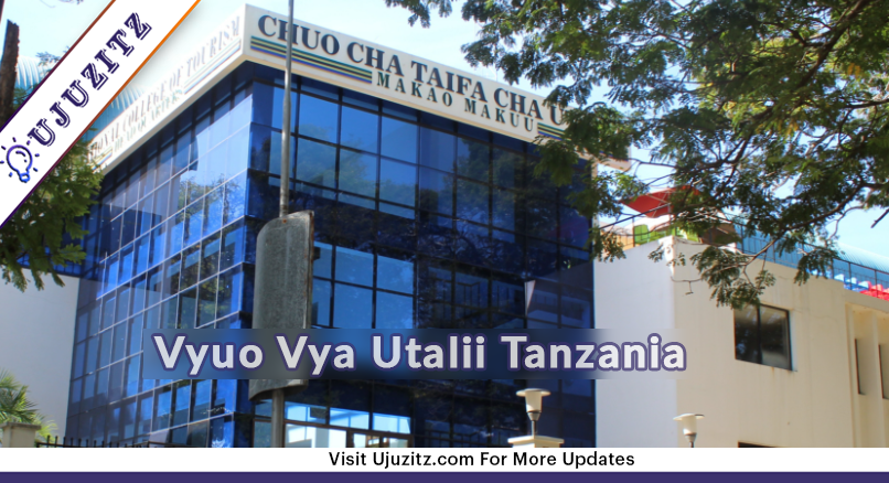 List Of Tourism Colleges in Tanzania 2022 | Vyuo Vya Utalii Tanzania