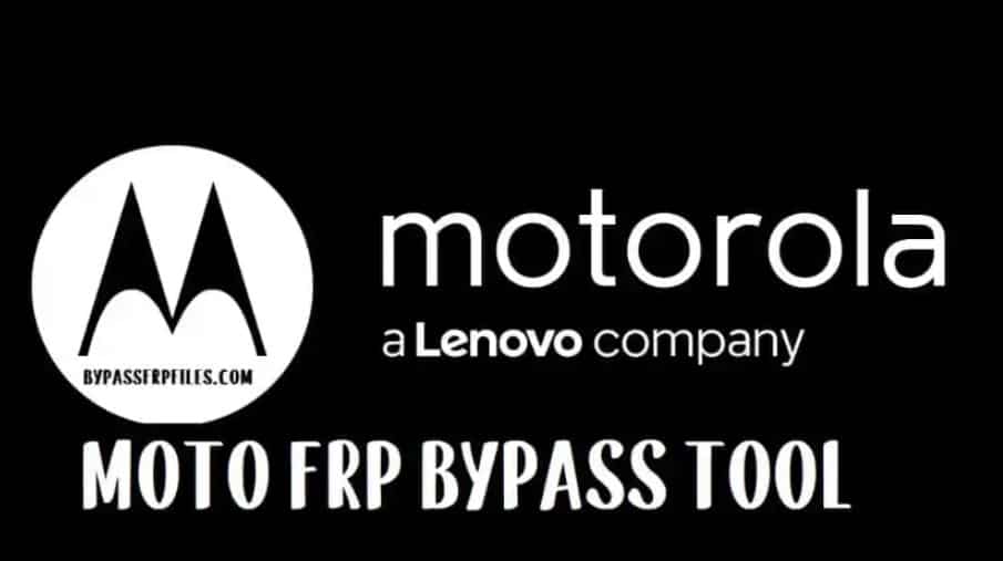 Motorola MOTO FRP Bypass Tool 2022 Free Download